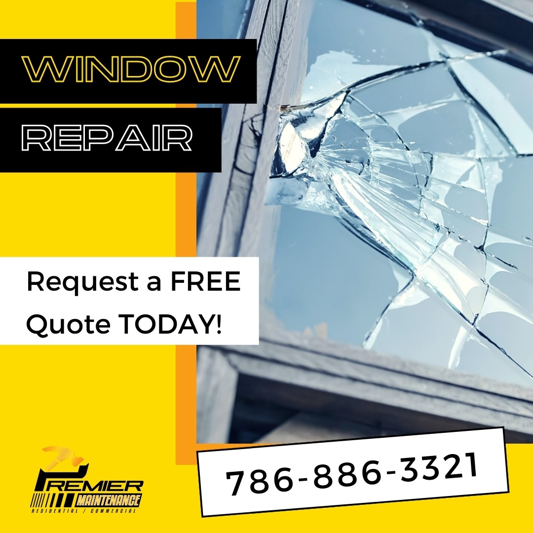 Window repair in Miami-Dade County